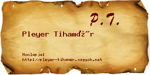 Pleyer Tihamér névjegykártya